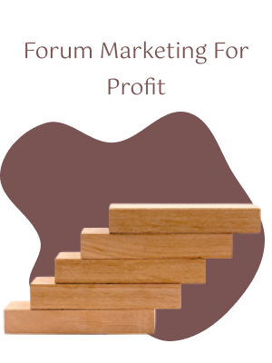 Forum Marketing For Profit