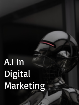 A.I In Digital Marketing