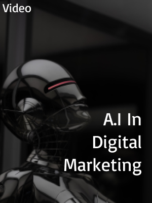 A.I In Digital Marketing Video