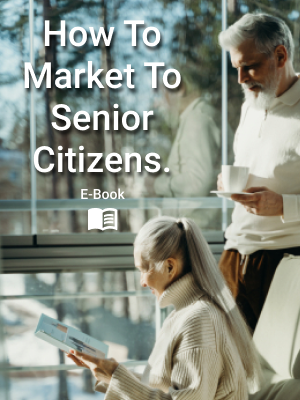 How To Market to Senior Citizens