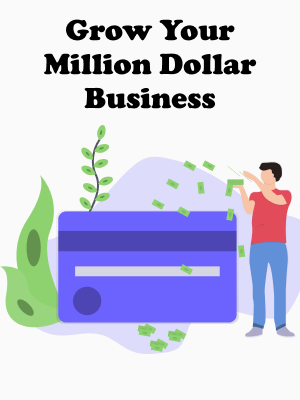 Grow Your Million Dollar Business