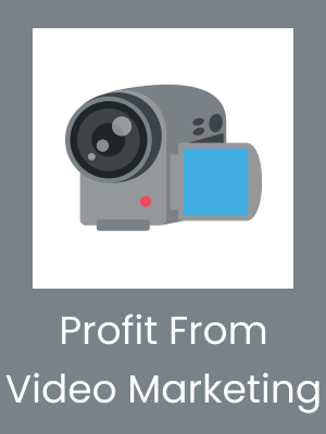 Profit From Video Marketing