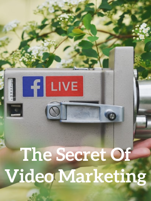 The Secrets Of Video Marketing