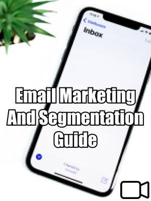 Email Marketing and Segmentation Guide Video
