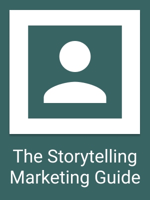 The Storytelling Marketing Guide