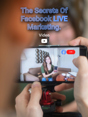 The Secrets Of Facebook LIVE Marketing Video