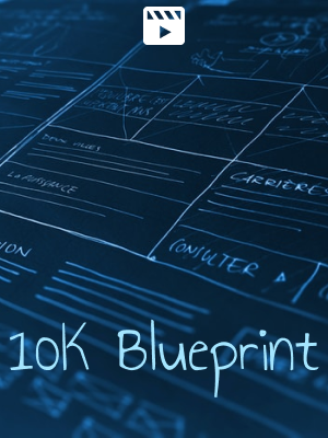 10K Blueprint Video Upgrade