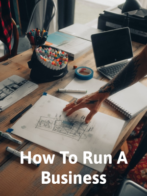 How To Run A Business